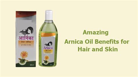 7 Amazing Arnica Oil Benefits for Hair and Skin