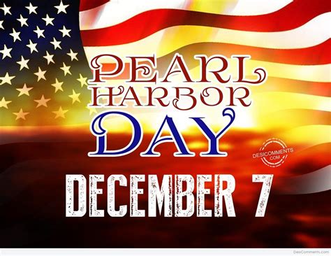 40+ Pearl Harbor Day Images, Pictures, Photos | Desi Comments