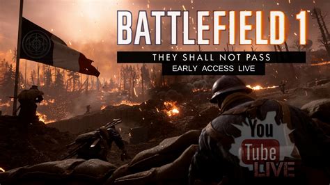 Battlefield 1 PC DLC Early Access New Maps Coming Soon They Shall Not Pass MLG 1080p - YouTube