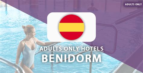 10 x leuke adults-only resorts in Benidorm | Reischeck.nl