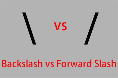 Forward Slash And Backslash Which One To Use When