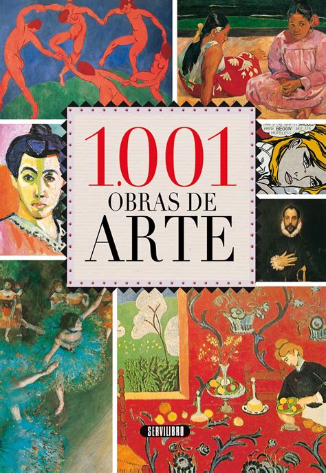 Libro adulto - Libros Servilibro Ediciones - 1.001 Obras de arte