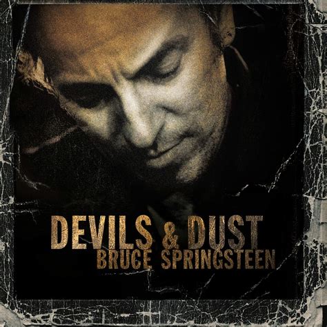 Devil & Dust - Bruce Springsteen