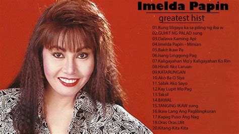 Imelda Papin greatest hits -Imelda Papin full album -Imelda Papin non ...