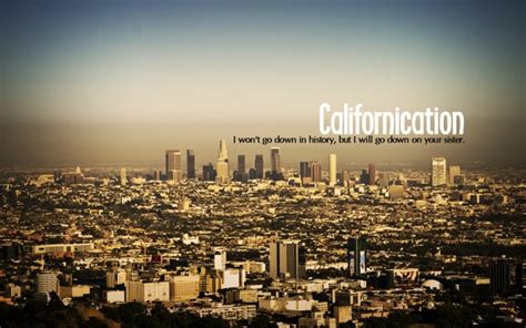 Californication Quotes. QuotesGram