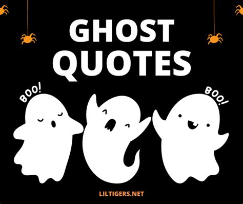 120 Best Ghost Quotes, Sayings & Captions - Lil Tigers