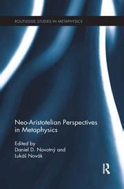 Neo-Aristotelian Perspectives in Metaphysics - 1st Edition - Daniel D.