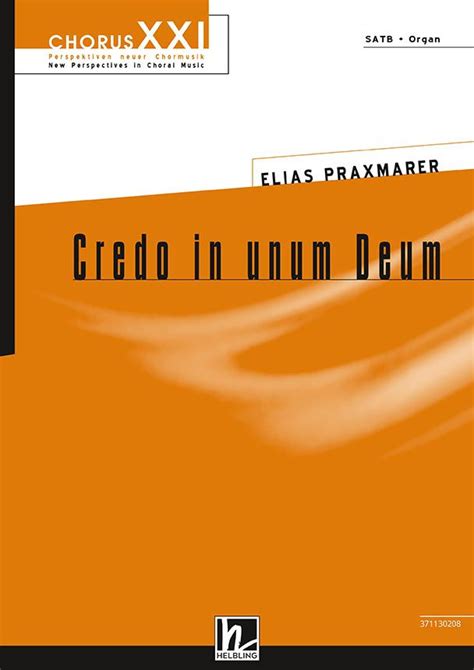 Credo in unum Deum von Elias Praxmarer » Noten für gemischten Chor