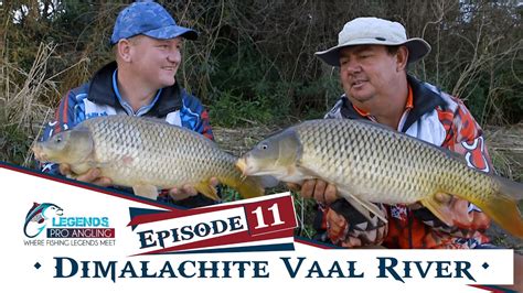 Episode 11- Fishing with Legends on the Vaal River - YouTube