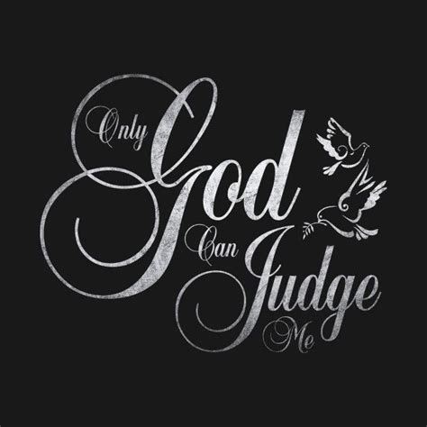 Only God Can Judge Me by lucidfrogcreative | Mom dad tattoos, Dad ...