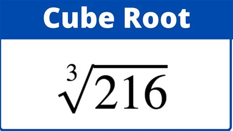 216 Cube Root