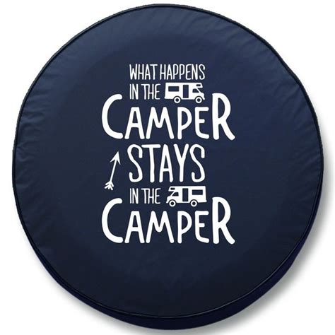 What Happens in the Camper RV Tire Cover | Rv tires, Tire cover, Camper