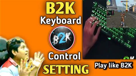 [ B2K] Keyboard control setting | play free fire like b2k |free fire 🔥 - YouTube