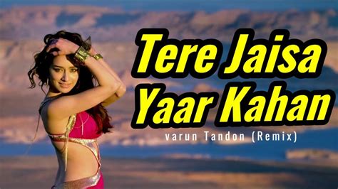 Tere Jaisa Yaar Kahan remix overbite DJ song - YouTube