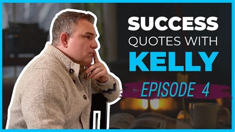 Success Quotes with Kelly – Episode 4 - 4X Formula