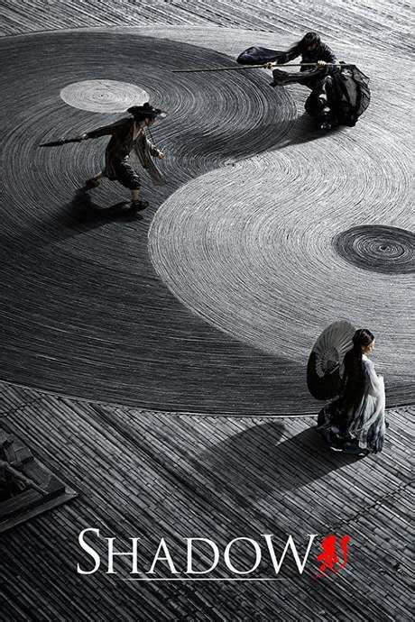 ‎Shadow (2018) directed by Zhang Yimou • Reviews, film + cast • Letterboxd