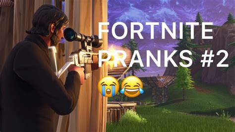 FORTNITE PRANKS #2 - YouTube