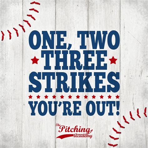 Baseball Quote, Baseball Motivation, Sport Quote, One Two Three Strikes ...