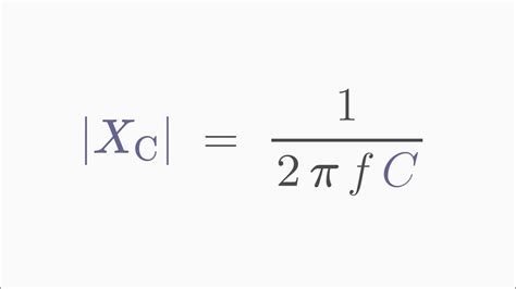 Formula for Capacitive Reactance Briefly Explained - YouTube