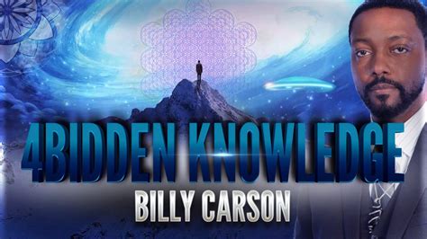 Billy Carson brings 4Bidden Knowledge | The Life and Journey - YouTube