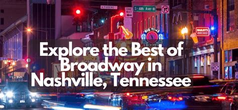 Explore the Best of Broadway in Nashville, Tennessee - 2023