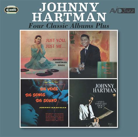 Johnny Hartman: Four Classic Albums Plus (Just You, Just Me / All Of Me ...