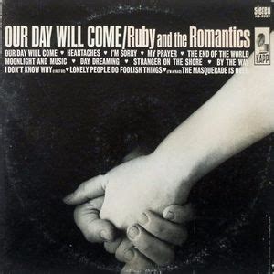 Ruby and The Romantics - Our Day Will Come Lyrics and Tracklist | Genius