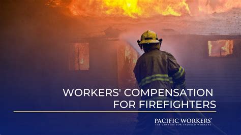 Workers Comp For Injured California Firefighters