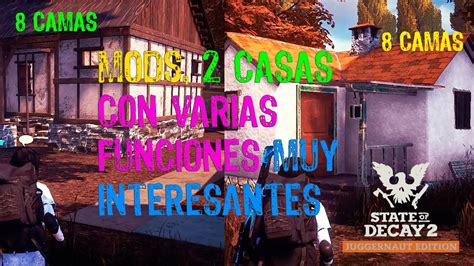 State of Decay 2 🏡🛖DOS MODs muy INTERESANTES y PRACTICOS #stateofdecay2 - YouTube