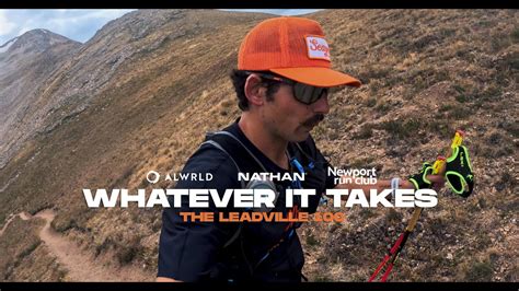 Whatever It Takes | Leadville 100 2023 - YouTube