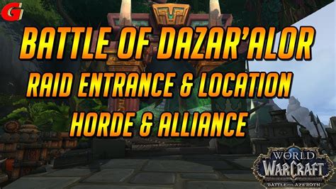 Battle of Dazar'alor Raid Entrance & Location - YouTube