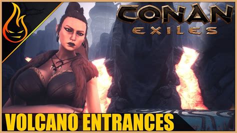 All Volcano Entrances Conan Exiles 2018 Beginner Tips - YouTube