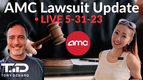 AMC Lawsuit Update LIVE 5/31 with Tony and May - Objection Period Closed - YouTube