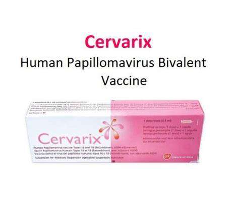 Cervarix (Human Papillomavirus Bivalent Vaccine) - Dose, Schedule