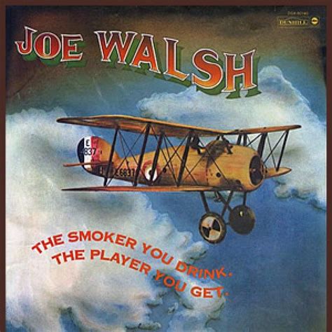 Joe Walsh - The smoker you drink the player you get | Portadas de álbumes de rock, Discos de ...