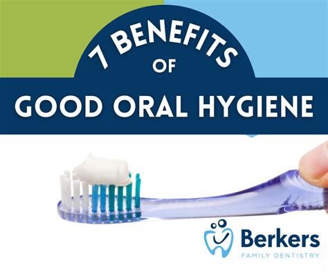 7 Benefits of Good Oral Hygiene | Berker's Family Dental