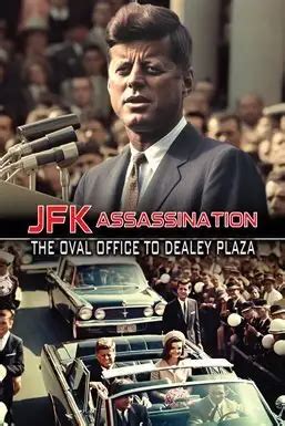 JFK Assassination: The Oval Office to Dealey Plaza (2023) Movie | hoopla