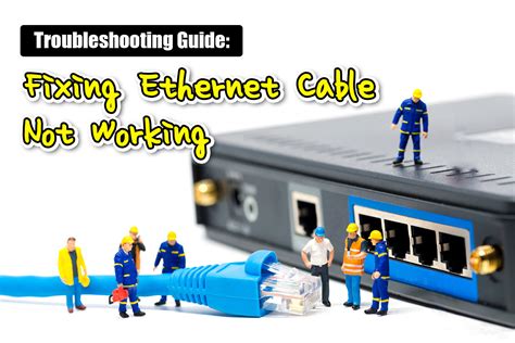 Troubleshooting Guide: Fixing Ethernet Cable Not Working – VCELINK