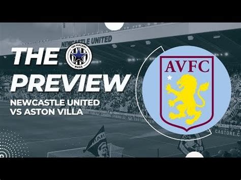 THE PREVIEW: NEWCASTLE UNITED VS ASTON VILLA : r/NewcastleUnited