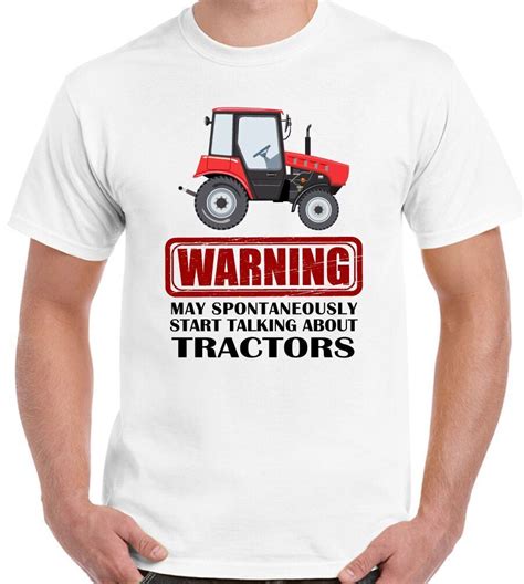 Tractor T-Shirt Warning May Spontaneously Start Talking About Mens Funny Farmer | eBay