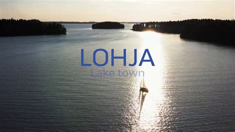 Lohja Lake town - YouTube