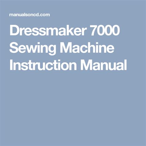 Dressmaker 7000 Sewing Machine Instruction Manual | Sewing machine instructions, Sewing machine ...