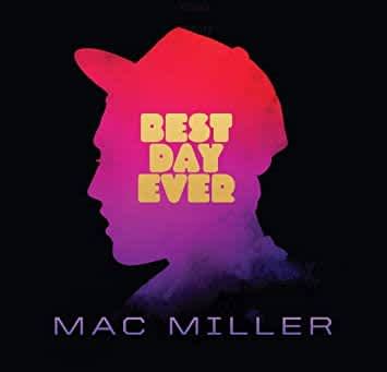 Mac Miller - Best Day Ever - Crate Records