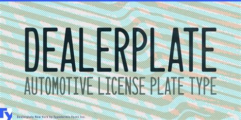 Dealerplate – Typodermic Fonts