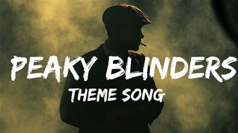 Peaky Blinders theme song ( Lyrics ) - YouTube