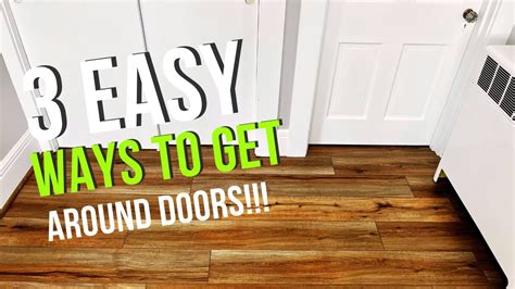 3 "Easy" Ways to Install Vinyl Plank Flooring Around Door Jams?? #click ...