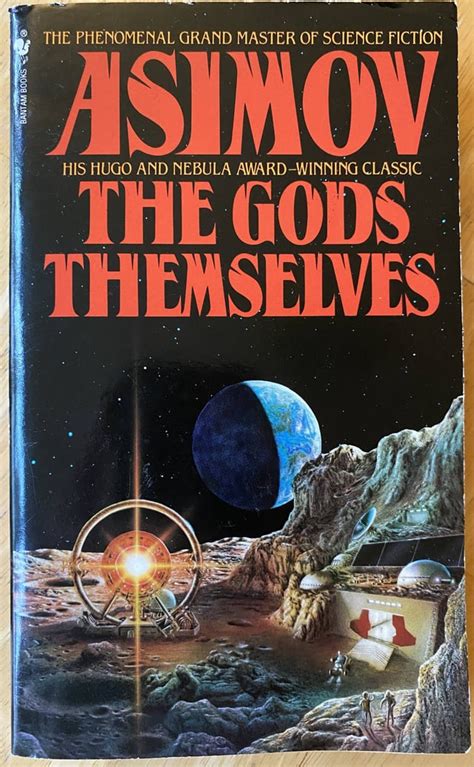 The Gods Themselves by Isaac Asimov, 1972. Cover by Don Dixon. : r/CoolSciFiCovers