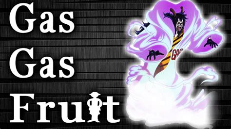 Gas Gas Fruit - Gasu Gasu No Mi - One Piece Devil Fruit - YouTube