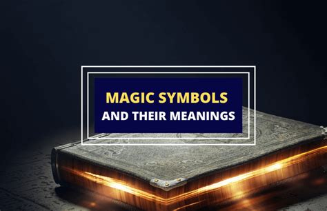 15 Powerful Symbols of Magic and Their Meanings