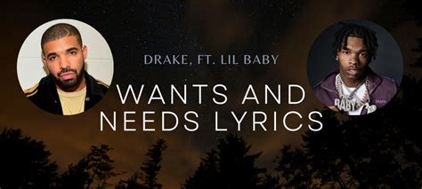 Wants and Needs Lyrics | Drake ft. Lil Baby Song Lyrics